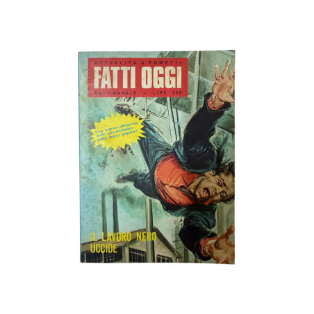 Fatti Oggi – Il lavoro nero uccide | Attualità a Fumetti Vintage