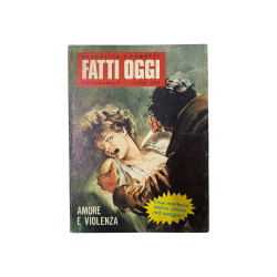 Fatti Oggi – Amore e Violenza | Attualità a Fumetti Vintage
