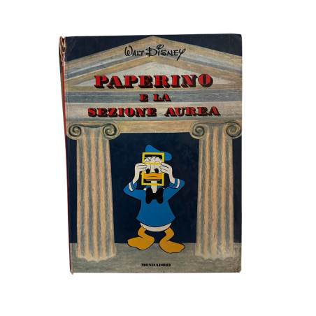 Paperino e la Sezione Aurea – Prima Edizione 1963 Mondadori